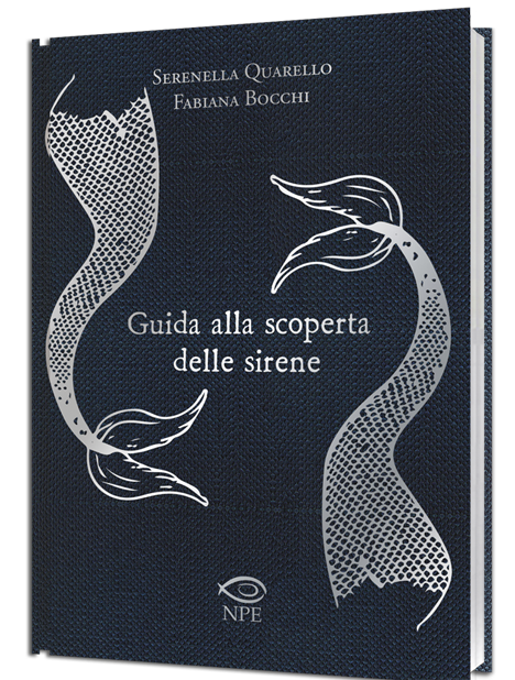 Serenella Quarello copertina libro Guida alla scoperta delle SIRENE.